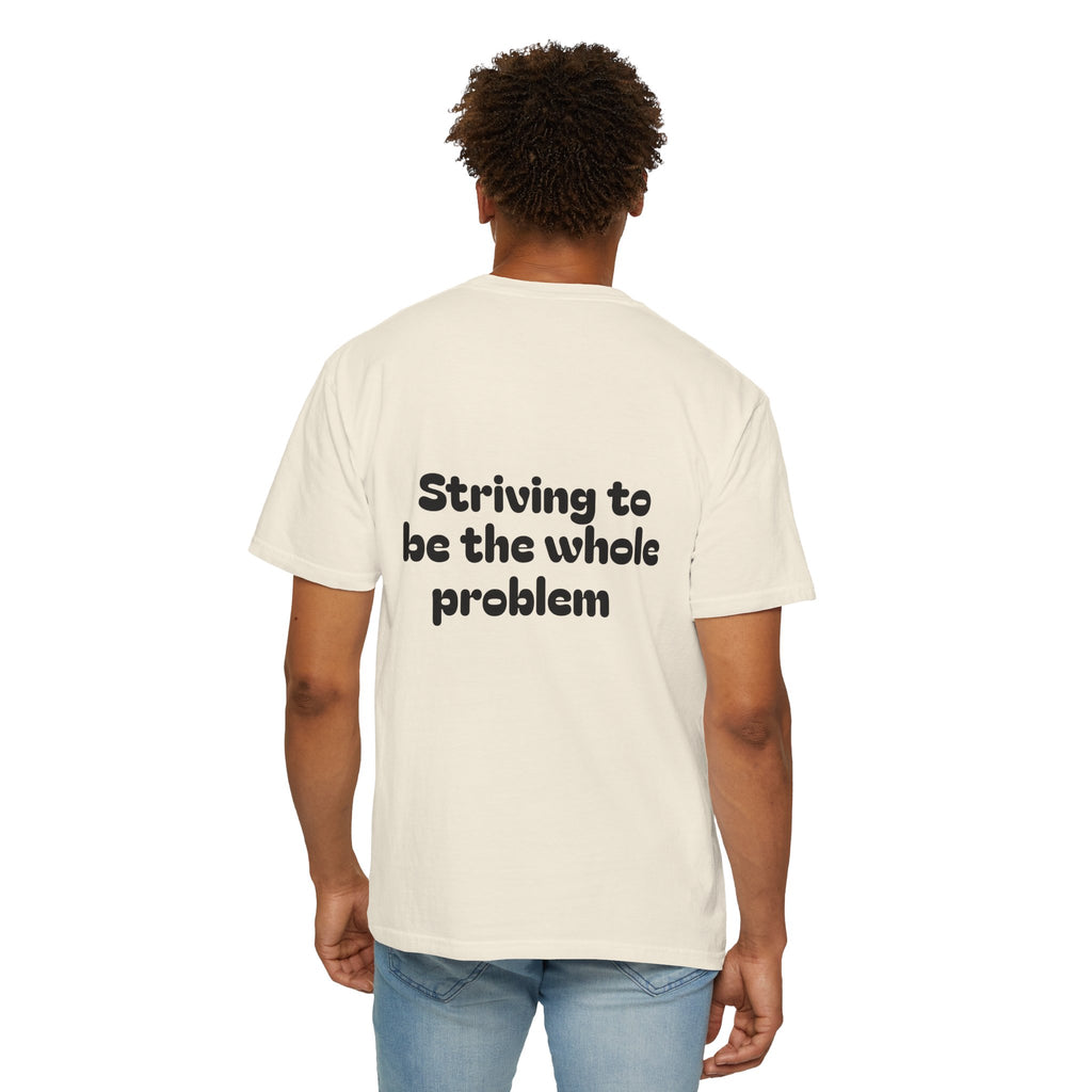 T-Shirt | Roleplaying RPG 'Nat 1' & 'Striving to Be the Whole Problem' Tee