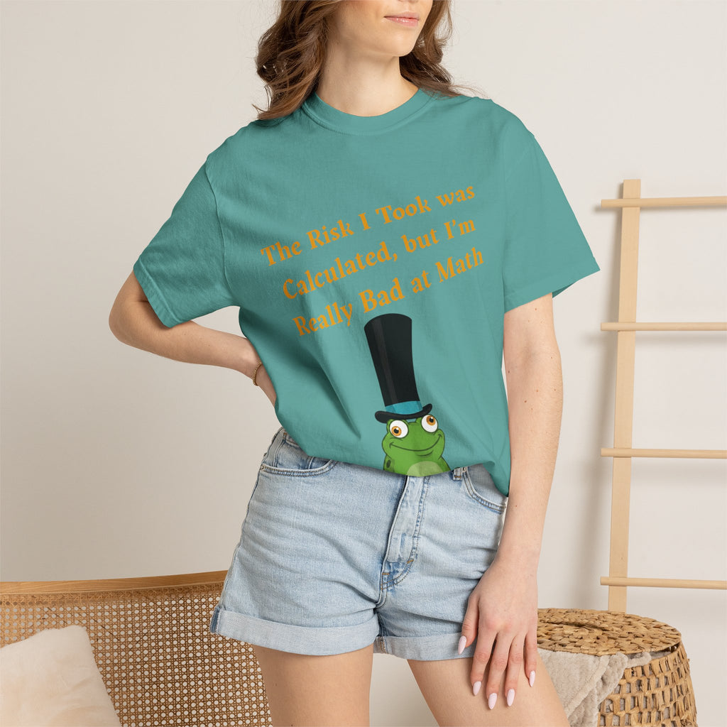 T-Shirt | Funny Frog "The Risk I Took Was Calculated" Graphic Tee