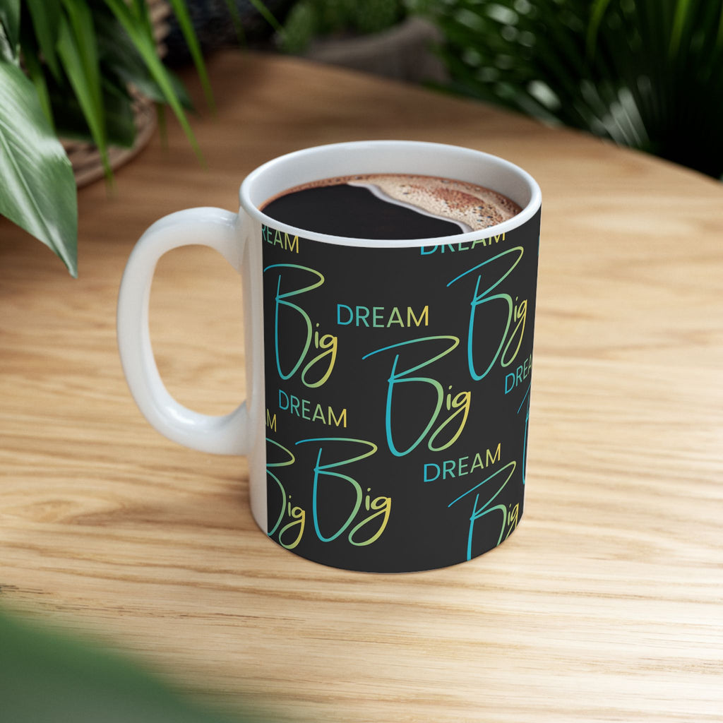 Coffee Mug | 'Big Dream' Inspirational Ceramic Mug