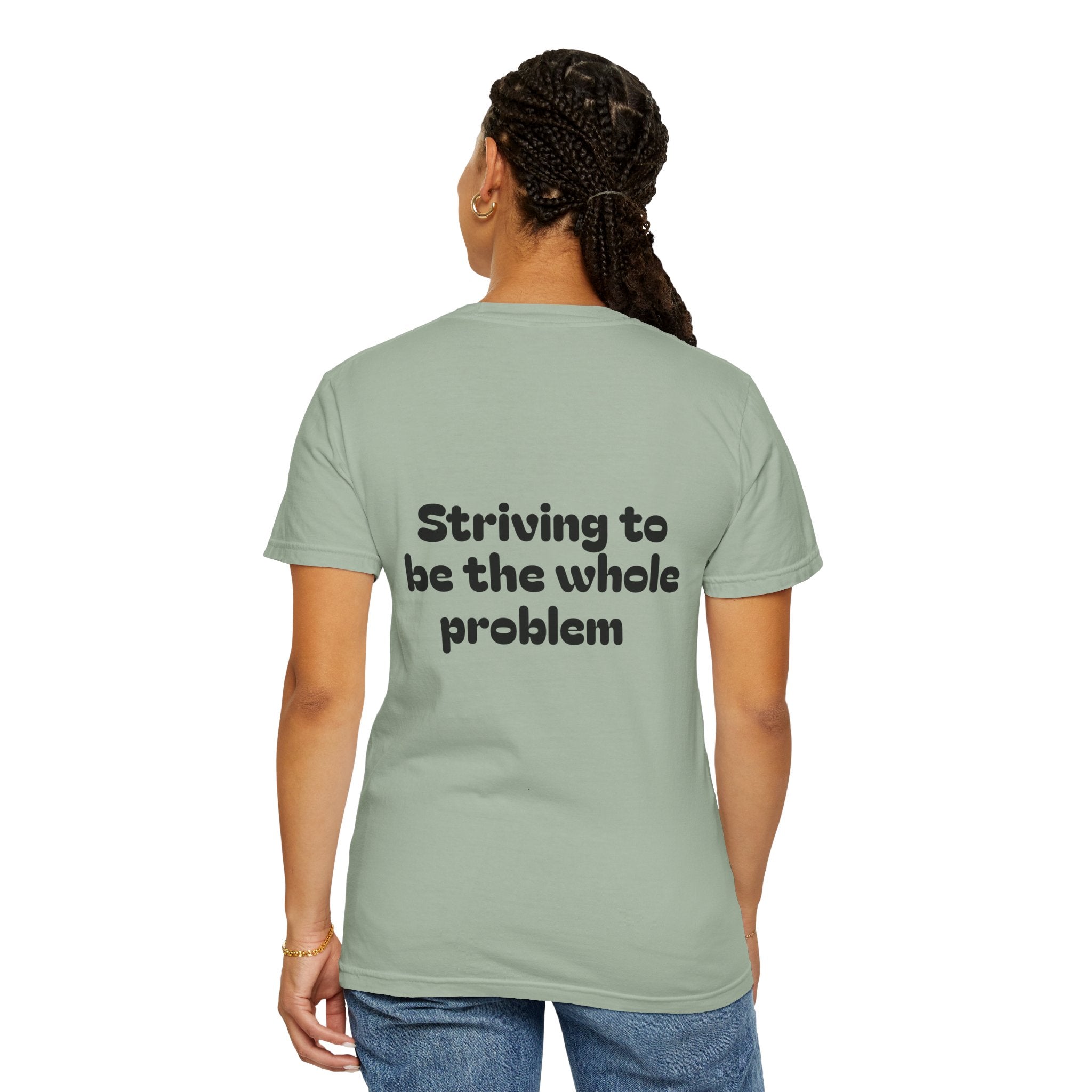 T-Shirt | Roleplaying RPG 'Nat 1' & 'Striving to Be the Whole Problem' Tee