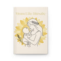 Mom Life Hustle Notebook | Floral Mama Hardcover Journal