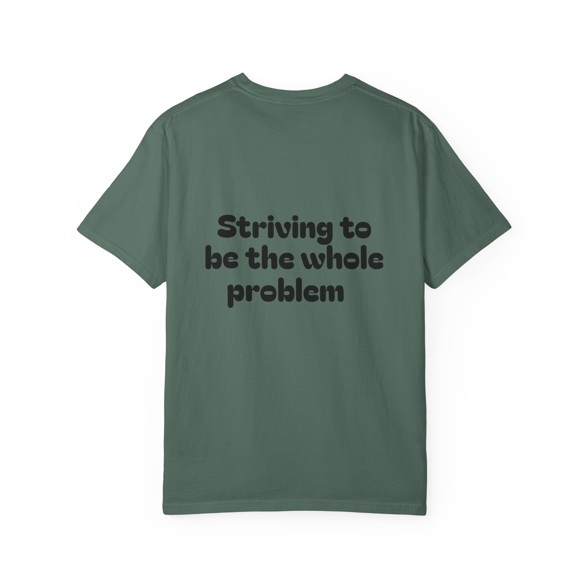 T-Shirt | Roleplaying RPG 'Nat 1' & 'Striving to Be the Whole Problem' Tee