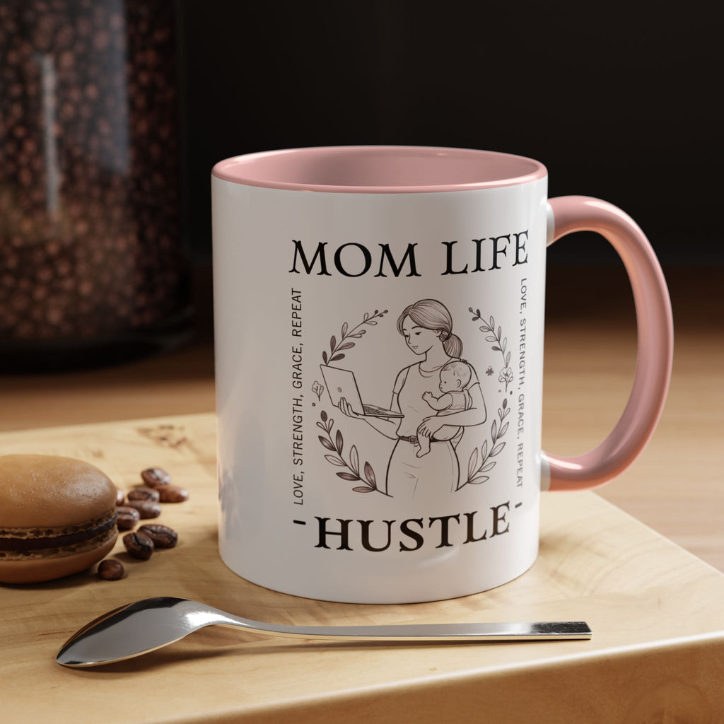 Mom Life Hustle Coffee Mug | Mom Life Accent Ceramic Mug 11/15oz
