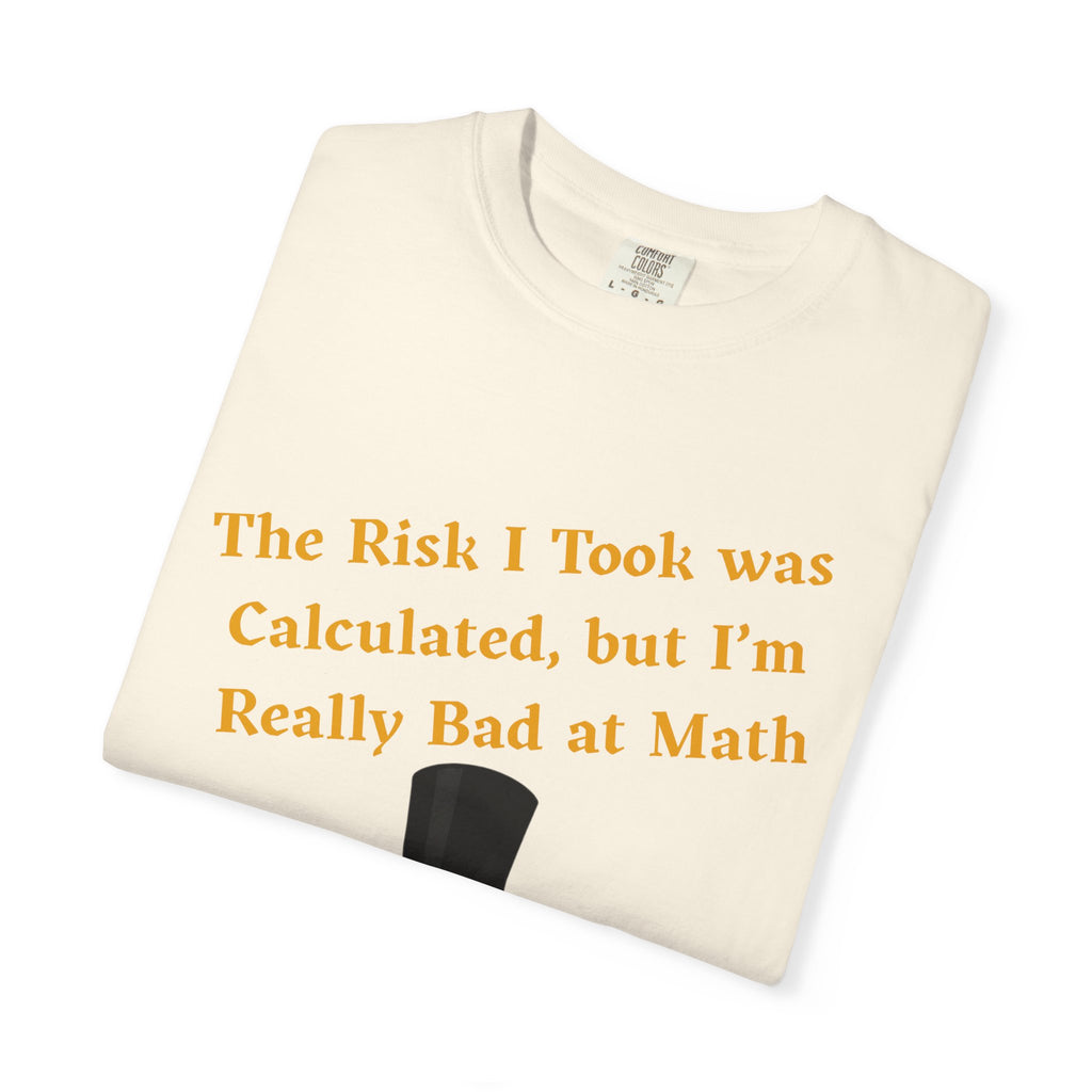 T-Shirt | Funny Frog "The Risk I Took Was Calculated" Graphic Tee