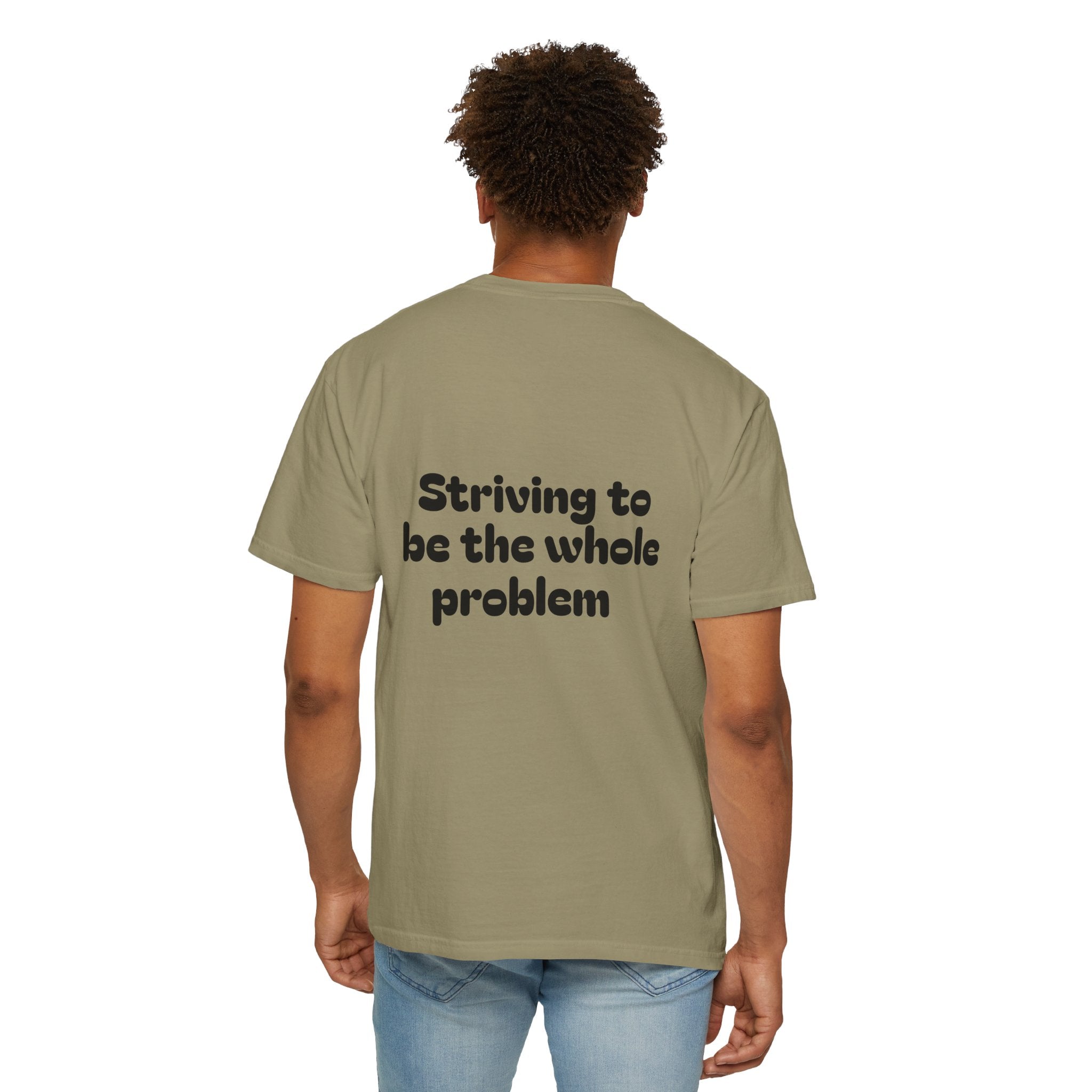 T-Shirt | Roleplaying RPG 'Nat 1' & 'Striving to Be the Whole Problem' Tee