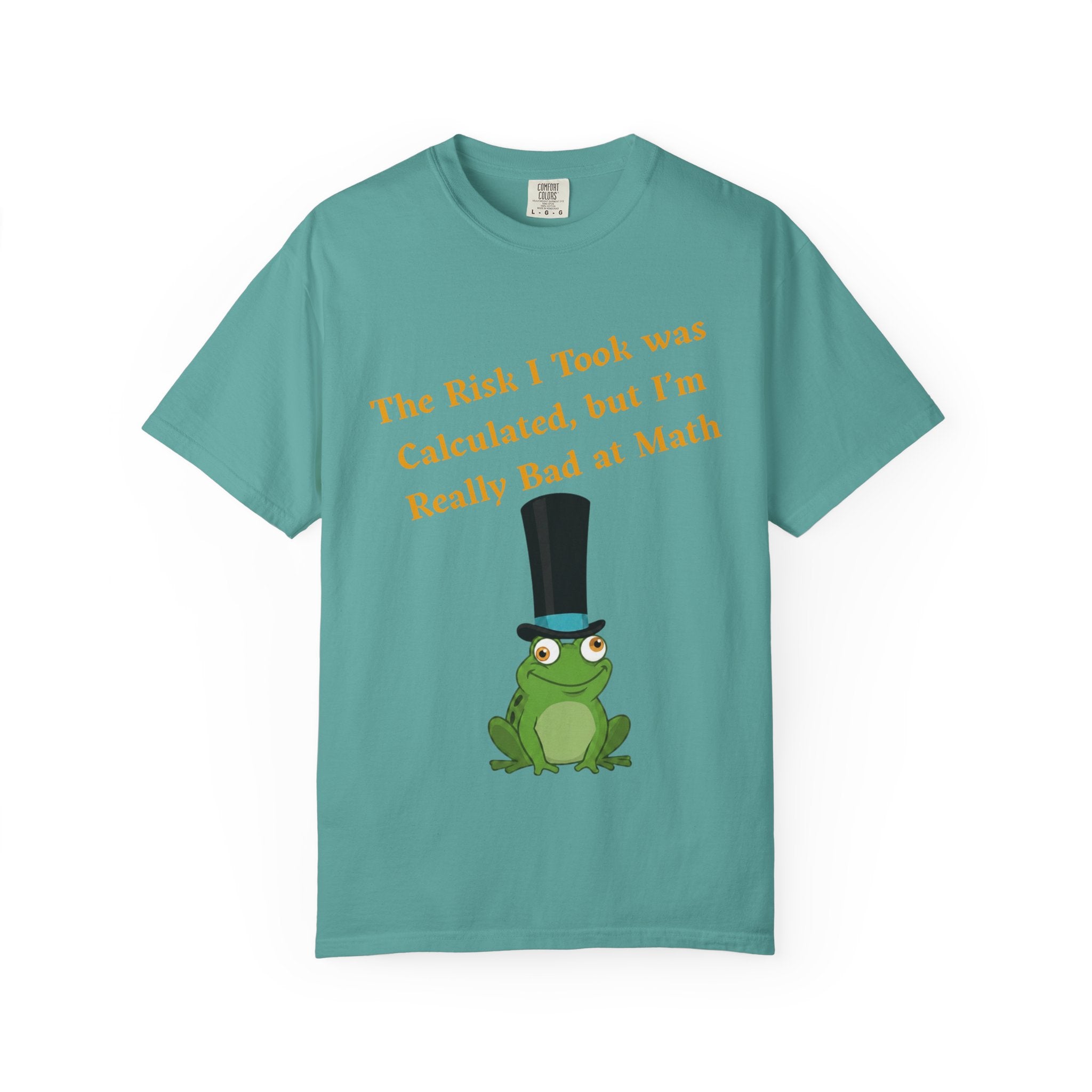T-Shirt | Funny Frog "The Risk I Took Was Calculated" Graphic Tee