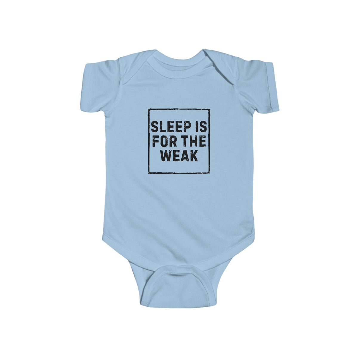 Sleep Is For The Weak Funny Onesie