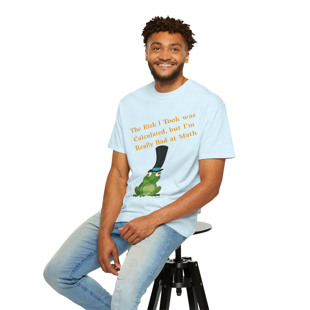 T-Shirt | Funny Frog "The Risk I Took Was Calculated" Graphic Tee