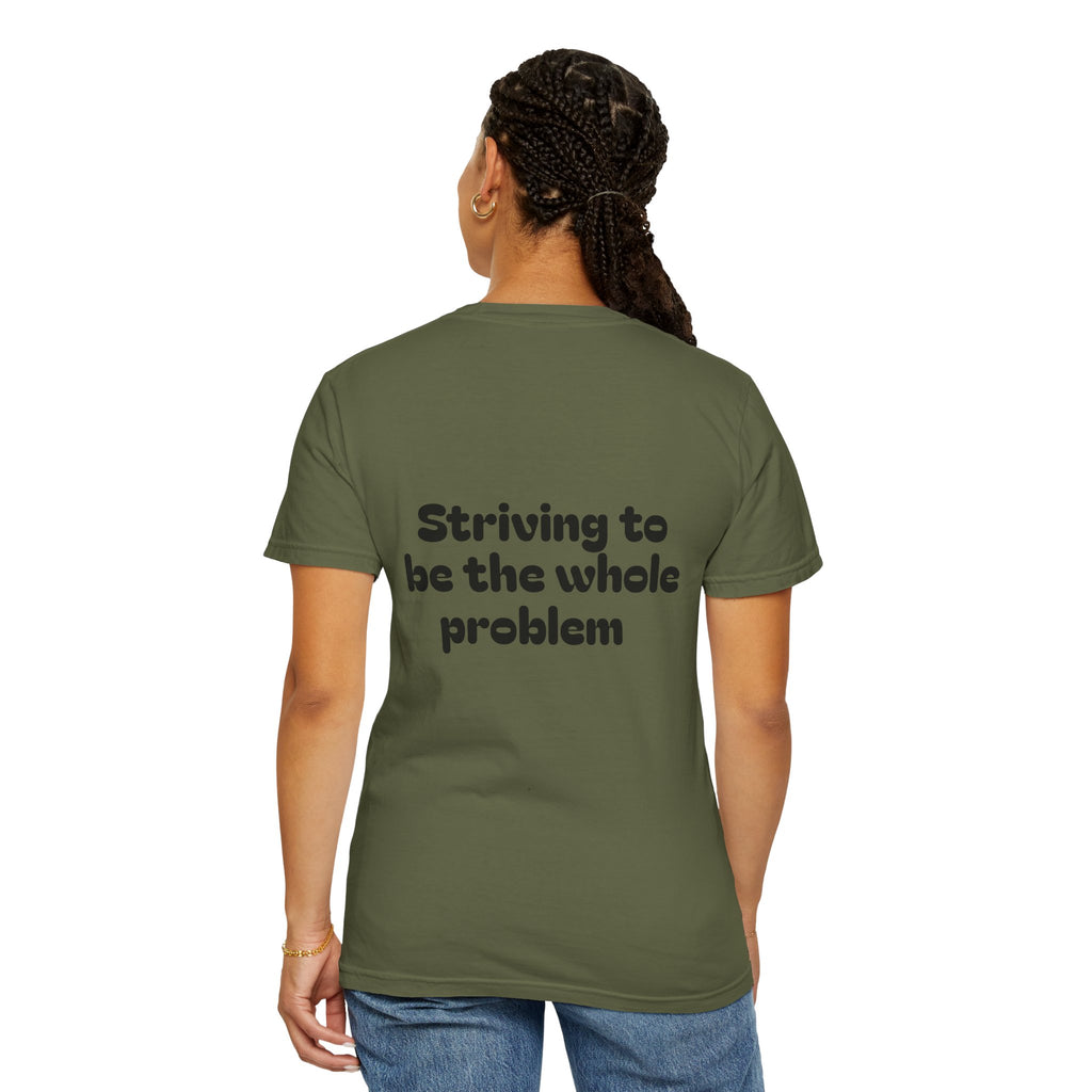 T-Shirt | Roleplaying RPG 'Nat 1' & 'Striving to Be the Whole Problem' Tee