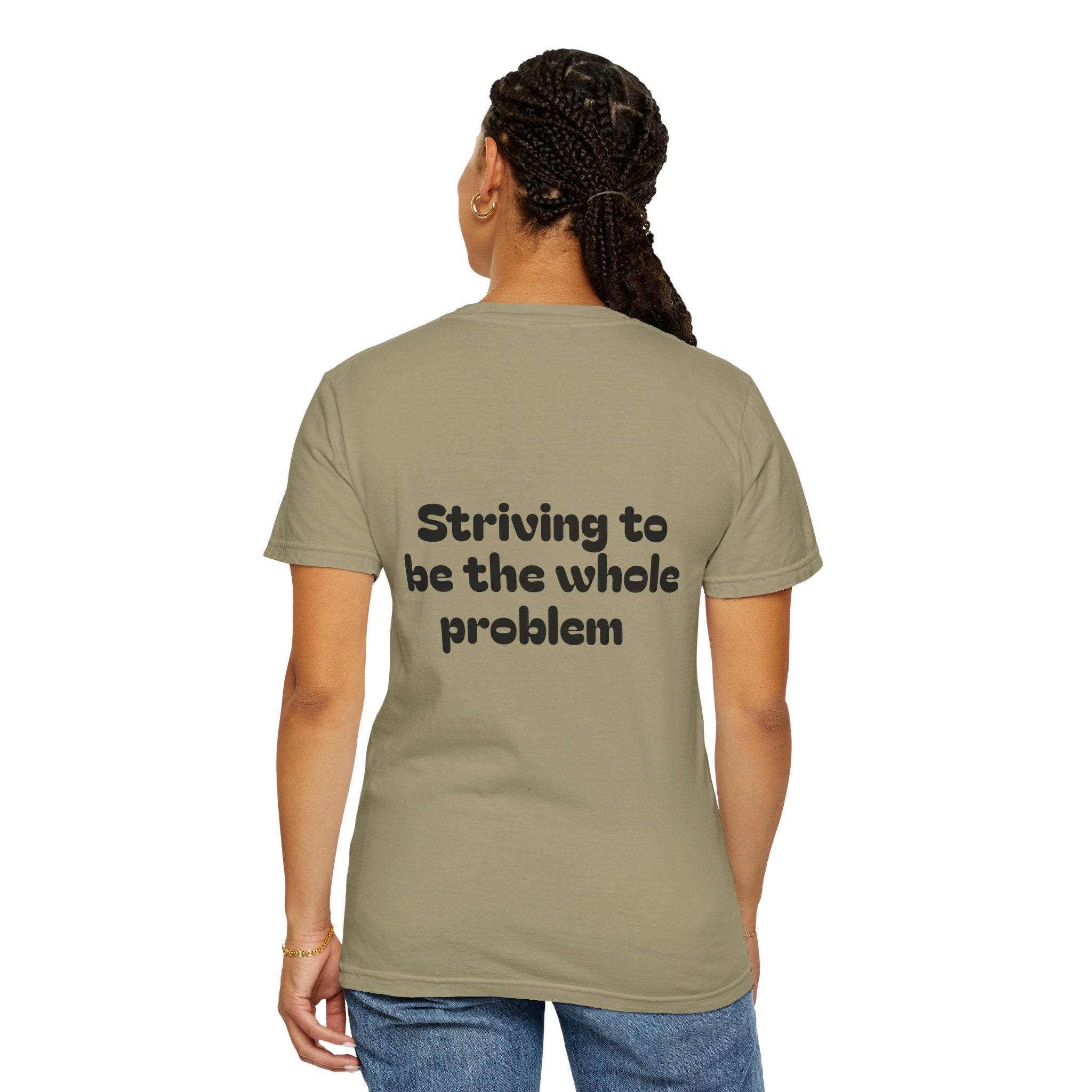 T-Shirt | Roleplaying RPG 'Nat 1' & 'Striving to Be the Whole Problem' Tee