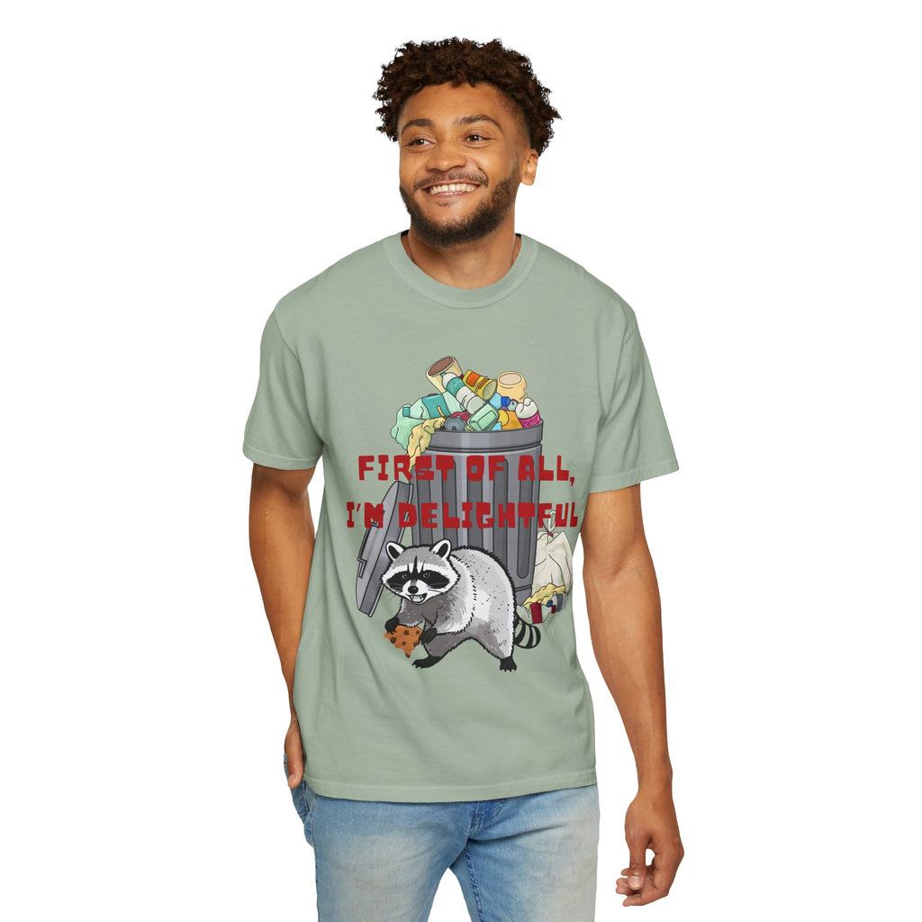 T-Shirt | "First of All, I’m Delightful" Funny Trash Panda Tee