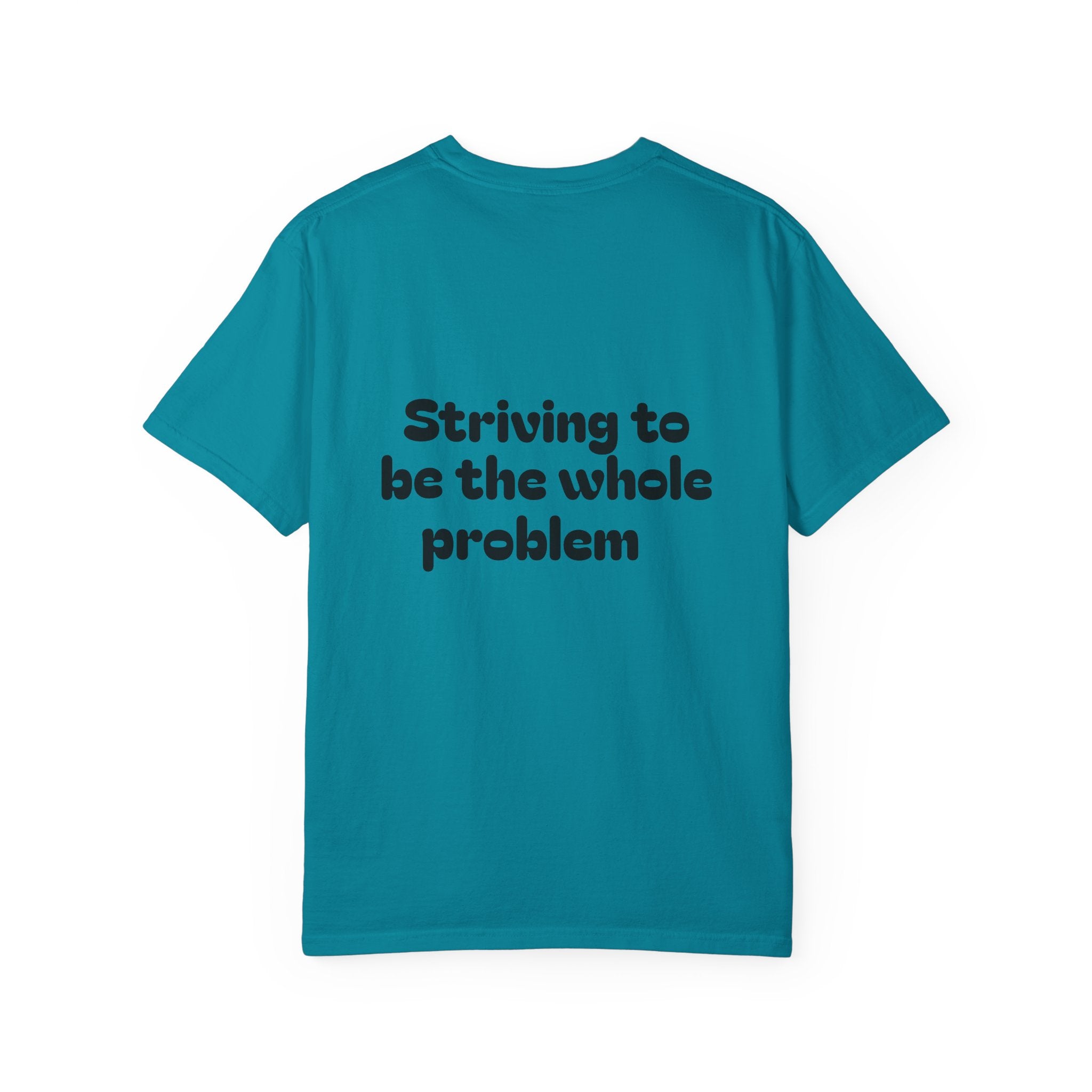 T-Shirt | Roleplaying RPG 'Nat 1' & 'Striving to Be the Whole Problem' Tee
