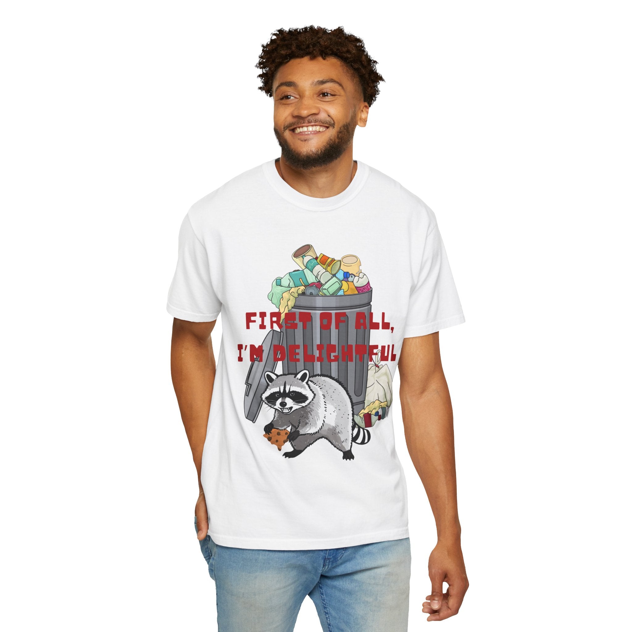 T-Shirt | "First of All, I’m Delightful" Funny Trash Panda Tee