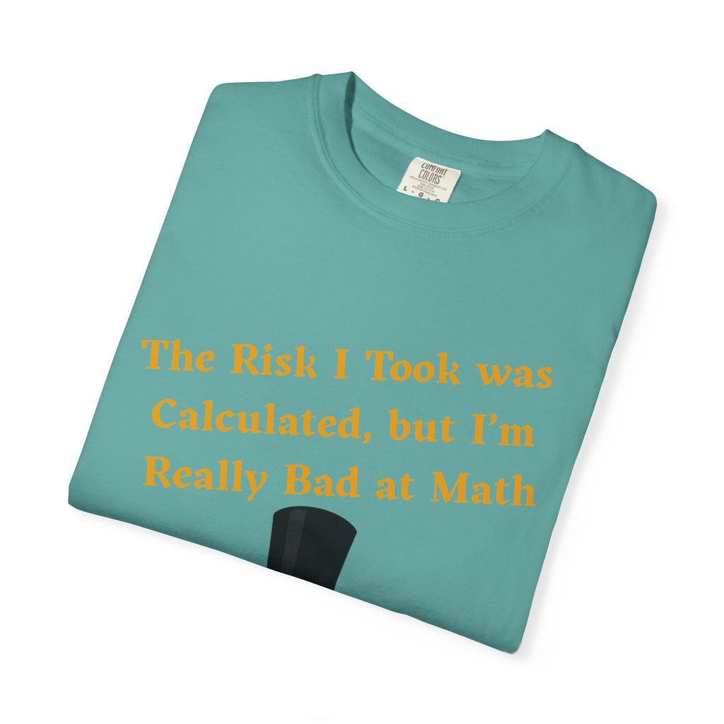 T-Shirt | Funny Frog "The Risk I Took Was Calculated" Graphic Tee