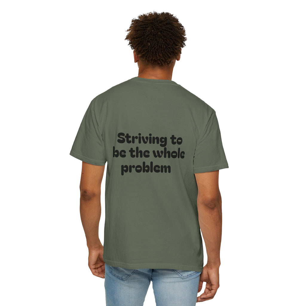 T-Shirt | Roleplaying RPG 'Nat 1' & 'Striving to Be the Whole Problem' Tee