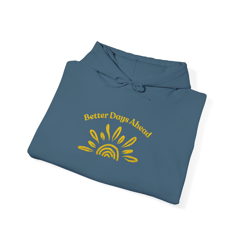 Hoodie | ‘Better Days Ahead’ Above a Sunrise  Embroidered Graphic